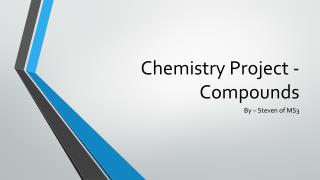Chemistry Project - Compounds