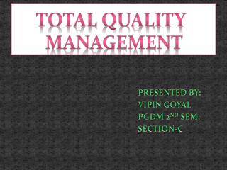 TOTAL QUALITY 	 MANAGEMENT