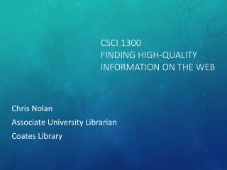 CSCI 1300 Finding High-Quality Information on the Web