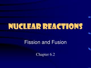 Nuclear Reactions