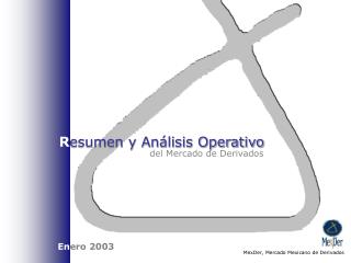 R esumen y Análisis Operativo