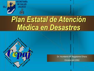 Plan Estatal de Atención Médica en Desastres