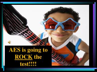 AES is going to ROCK the test!!!!
