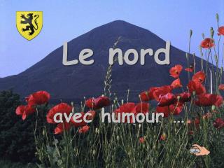 Le nord