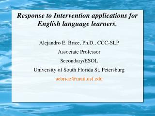 Response to Intervention applications for English language learners.