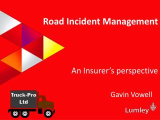 Road Incident Management An Insurer’s perspective