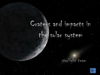 Craters and impacts in the solar system