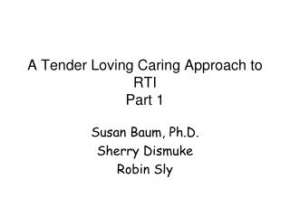 A Tender Loving Caring Approach to RTI Part 1