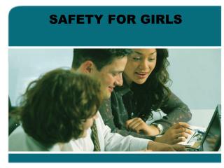 SAFETY FOR GIRLS