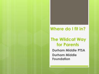 Where do I fit in? The Wildcat Way for Parents