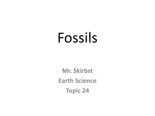 Fossils