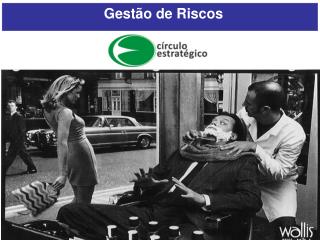 Gestão de Riscos