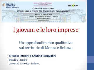 I giovani e le loro imprese Un approfondimento qualitativo sul territorio di Monza e Brianza