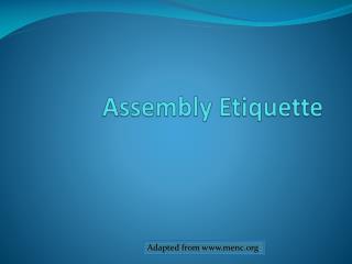 Assembly Etiquette