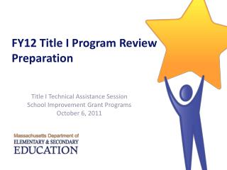 FY12 Title I Program Review Preparation