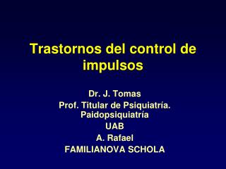 Trastornos del control de impulsos