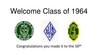 Welcome Class of 1964