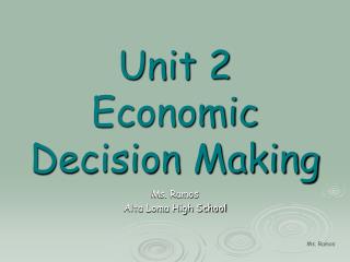 Unit 2 Economic Decision Making
