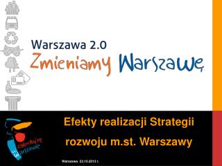 Efekty realizacji Strategii rozwoju m.st. Warszawy