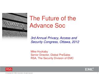 The Future of the Advance Soc