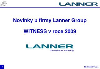 Novinky u firmy Lanner Group WITNESS v roce 2009