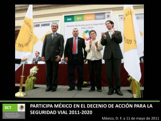 México, D. F. a 11 de mayo de 2011