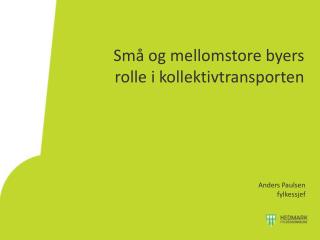 Små og mellomstore byers rolle i kollektivtransporten