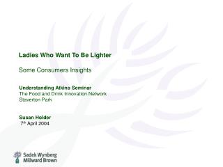 Ladies Who Want To Be Lighter Some Consumers Insights