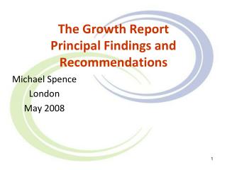 The Growth Report Principal Findings and Recommendations