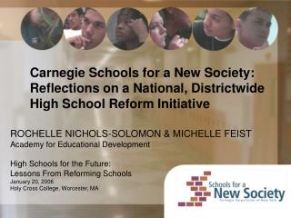 Carnegie Schools for a New Society: Reflections on a National, Districtwide