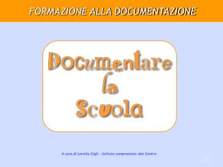 FORMAZIONE ALLA DOCUMENTAZIONE