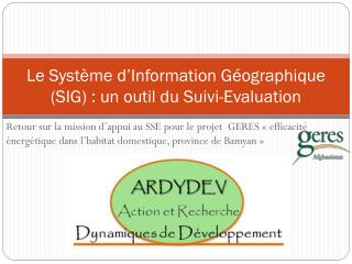 Le Système d’Information Géographique (SIG) : un outil du Suivi-Evaluation