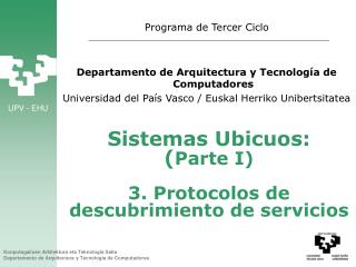 Sistemas Ubicuos: ( Parte I) 3. Protocolos de descubrimiento de servicios