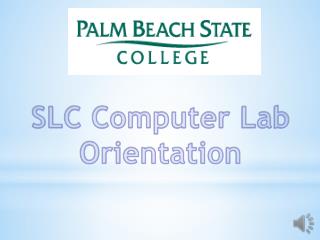 SLC Computer Lab Orientation