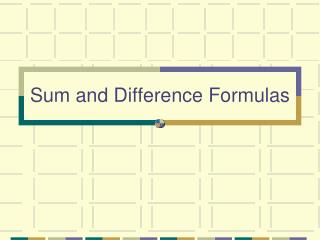 Sum and Difference Formulas