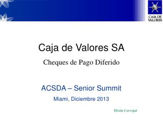 ACSDA – Senior Summit Miami, Diciembre 2013