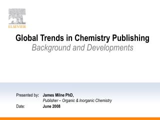 Global Trends in Chemistry Publishing Background and Developments