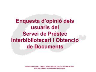 UNIVERSITAT ROVIRA I VIRGILI. SERVEI DE BIBLIOTECA I DOCUMENTACIÓ