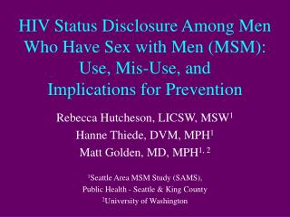 Rebecca Hutcheson, LICSW, MSW 1 Hanne Thiede, DVM, MPH 1 Matt Golden, MD, MPH 1, 2
