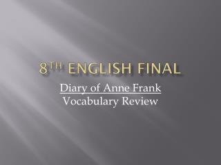 8 th English Final