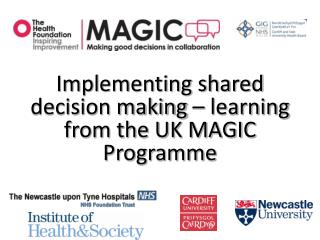 Implementing shared decision making – learning from the UK MAGIC Programme
