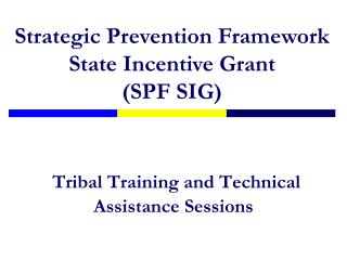 Tribal Training and Technical Assistance Sessions