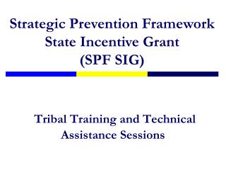 Tribal Training and Technical Assistance Sessions