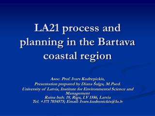LA21 process and planning in the Bartava coastal region