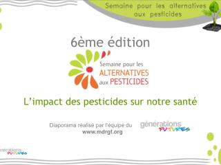 6ème édition L’impact des pesticides sur notre santé