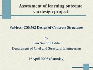 Assessment of learning outcome via design project