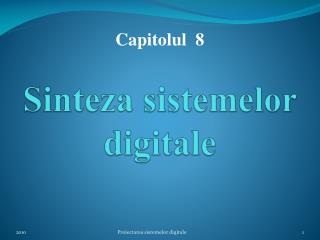 Sinteza sistemelor digitale