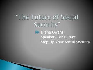 “The Future of Social Security”