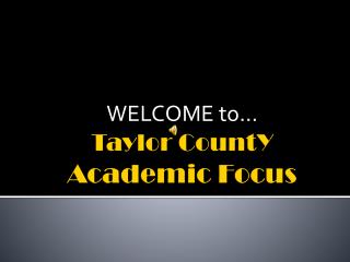 Taylor CountY Academic Focus