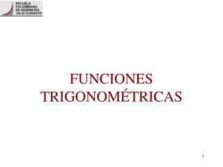 FUNCIONES TRIGONOMÉTRICAS